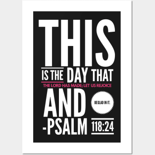 Psalm 118:24 Bible Verse Posters and Art